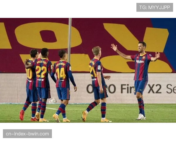 巴萨诺坎普球场部分开放，回归首战阵容表现亮眼